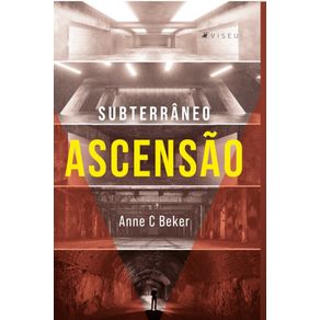 Subterraneo----Ascensao--Livro-1-