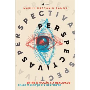 Perspectivas:---Entre-a-ficcao-e-a-realidade