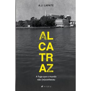 Alcatraz,-a-fuga-que-o-mundo-nao-(re)conheceu