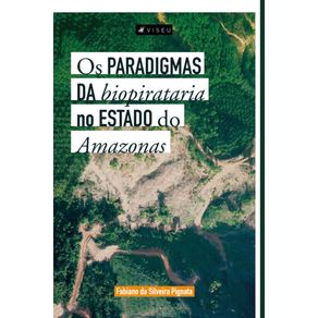Os-paradigmas-da-biopirataria-no-estado-do-Amazonas