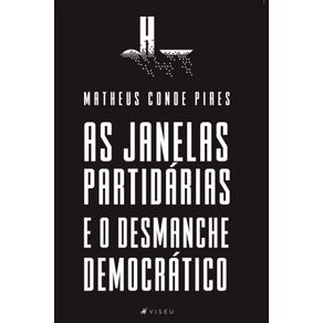 As-Janelas-Partidarias-e-o-Desmanche-Democratico