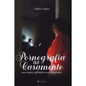 Pornografia-no-casamento:---Sua-criacao-refletida-no-seu-casamento