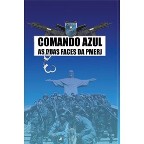 Comando-azul:---As-duas-faces-da-PMERJ