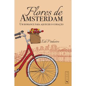 Flores-de-Amsterdam:---Um-romance-para-aquecer-o-coracao