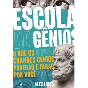 Escola-de-genios:-O-que-os-grandes-genios-poderao-e-farao-por-voce