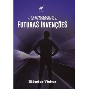 Tecnologia-multimoderna:-Futuras-invencoes