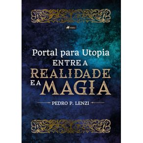 Portal-para-Utopia:-Entre-a-Realidade-e-a-Magia