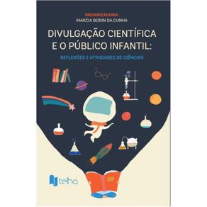 Divulgacao-cientifica-e-o-publico-infantilreflexoes-e-atividades-de-ciencias