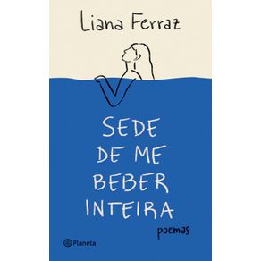 Sede-de-me-beber-inteira