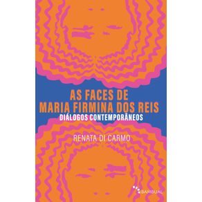 As-Faces-de-Maria-Firmina-dos-Reis