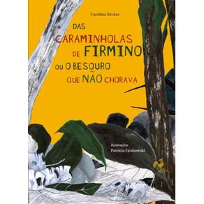 Das-caraminholas-de-Firmino-ou-o-besouro-que-nao-chorava