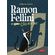 Ramon-Fellini