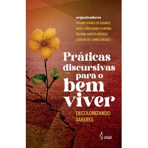 Praticas-discursivas-para-o-bem-viver--decolonizando-saberes