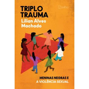 Triplo-trauma--meninas-negras-e-a-violencia-sexual