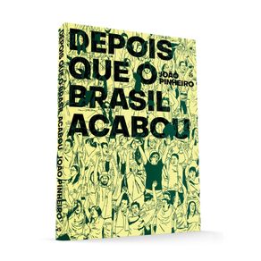 Depois-que-o-Brasil-Acabou