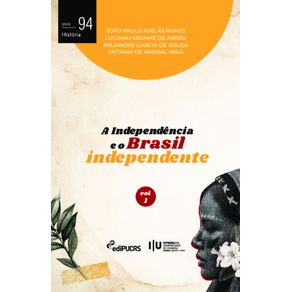 A-independencia-e-o-Brasil-independente