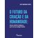 O-futuro-da-criacao-e-da-humanidade:-leituras-cientifico-teologicas-a-partir-da-crise-ecologico-humana