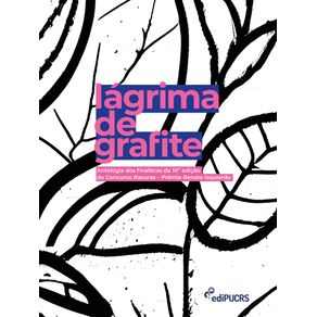 Lagrima-de-grafite--antologia-dos-finalistas-da-10a-edicao-do-Concurso-Rasuras-–-Premio-Renato-Isquierdo