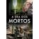 A-Era-dos-Mortos--Parte-I