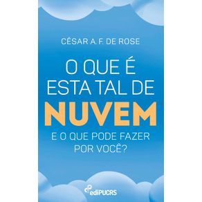 O-que-e-esta-tal-de-nuvem-e-o-que-pode-fazer-por-voce?