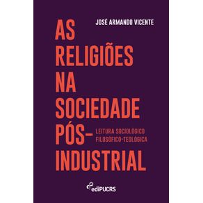 As-religioes-na-sociedade-pos-industrial--leituras-sociologico-filosofico-teologica