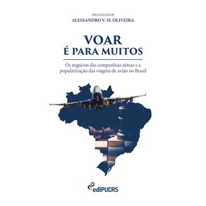 Voar-e-para-muitos:-os-negocios-das-companhias-aereas-e-a-popularizacao-das-viagens-de-aviao-no-Brasil