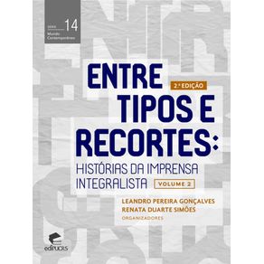 Entre-tipos-e-recortes:-historia-da-imprensa-integralista