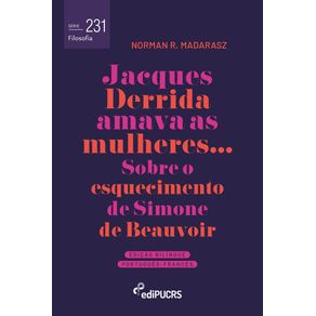 Jacques-Derrida-amava-as-mulheres:-sobre-o-esquecimento-de-Simone-de-Beauvoir