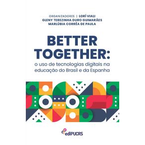Better-together:-o-uso-de-tecnologias-eigitais-na-educacao-do-Brasil-e-da-Espanha