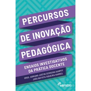 Percursos-de-inovacao-pedagogica:-ensaios-investigativos-da-pratica-docente