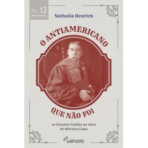 O-antiamericano-que-nao-foi:-os-Estados-Unidos-na-obra-de-Oliveira-Lima