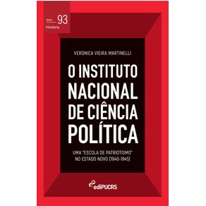 O-Instituto-Nacional-de-Ciencia-Politica--INCP---uma-Escola-de-Patriotismono-Estado-Novo--19401945-