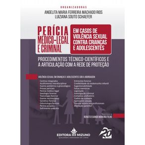 Pericia-Medico-Legal-e-Criminal-em-Casos-de-Violencia-Sexual-contra-Criancas-e-Adolescentes:-Procedimentos-Tecnico-Cientificos-e-a-Articulacao-com-a-Rede-de-Protecao