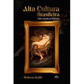 Alta-Cultura-brasileira--Ou-uma-cacada-ao-tesouro
