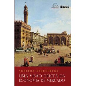 Uma-visa?o-crista?-da-economia-de-mercado