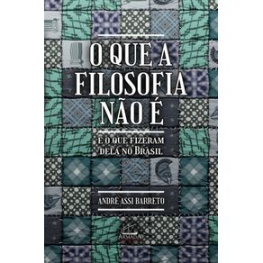 O-que-filosofia-na-o-e--E-o-que-fizeram-dela-no-Brasil