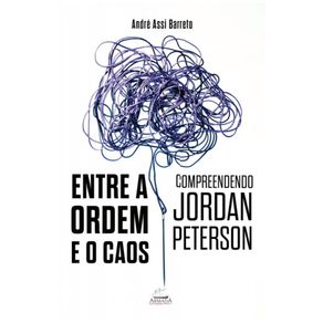 Entre-a-ordem-e-o-caos--Compreendendo-Jordan-Peterson