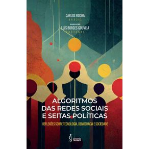 Algoritmos-das-Redes-Sociais-e-Seitas-Politica--Reflexoes-sobre-Tecnologia-Democracia-e-Sociedade