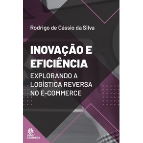 Iovacao-e-eficiencia--explorando-a-logistica-reversa-no-e-commerce