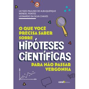 que-voce-precisa-saber-sobre-hipoteses-cientificas-para-nao-passar-vergonha