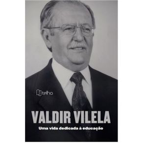 Valdir-Vilela:-uma-vida-dedicada-a-educacao