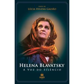 Helena-Blavatsky-A-Voz-do-Silencio--monologo
