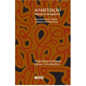 Alfabetizacao.-Metodo-sociolingu?istico:-consciencia-social,-silabica-e-alfabetica-em-Paulo-Freire