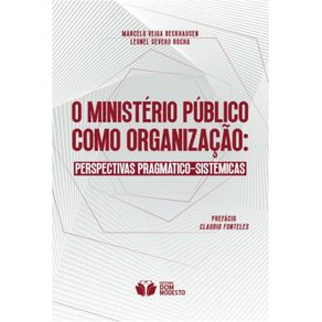 O-Ministerio-Publico-como-organizacao--Perspectivas-pragmatico-sistemicas