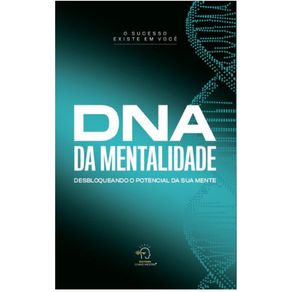 DNA-da-mentalidade--desbloqueando-o-potencial-de-sua-mente