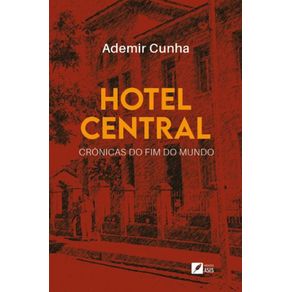 Hotel-Central--Cronicas-do-fim-do-mundo