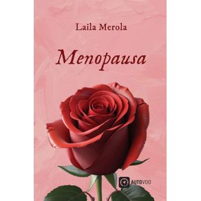 Menopausa--um-guia-pratico-para-uma-vida-saudavel-e-cheia-de-qualidade-amor-e-prazer