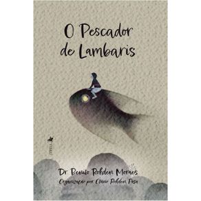 O-Pescador-de-Lambaris--Dr.-Benito-Rohden-Moraes