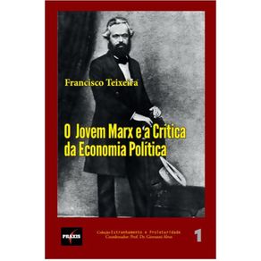 O-Jovem-Marx-e-a-Critica-da-Economia-Politica--Um-estudo-da-categoria-dos-professores-da-rede-de-ensino-estadual-de-Sao-Paulo