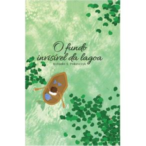 O-Fundo-Invisivel-Da-Lagoa